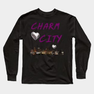 CHARM CITY BALTIMORE DESIGN Long Sleeve T-Shirt